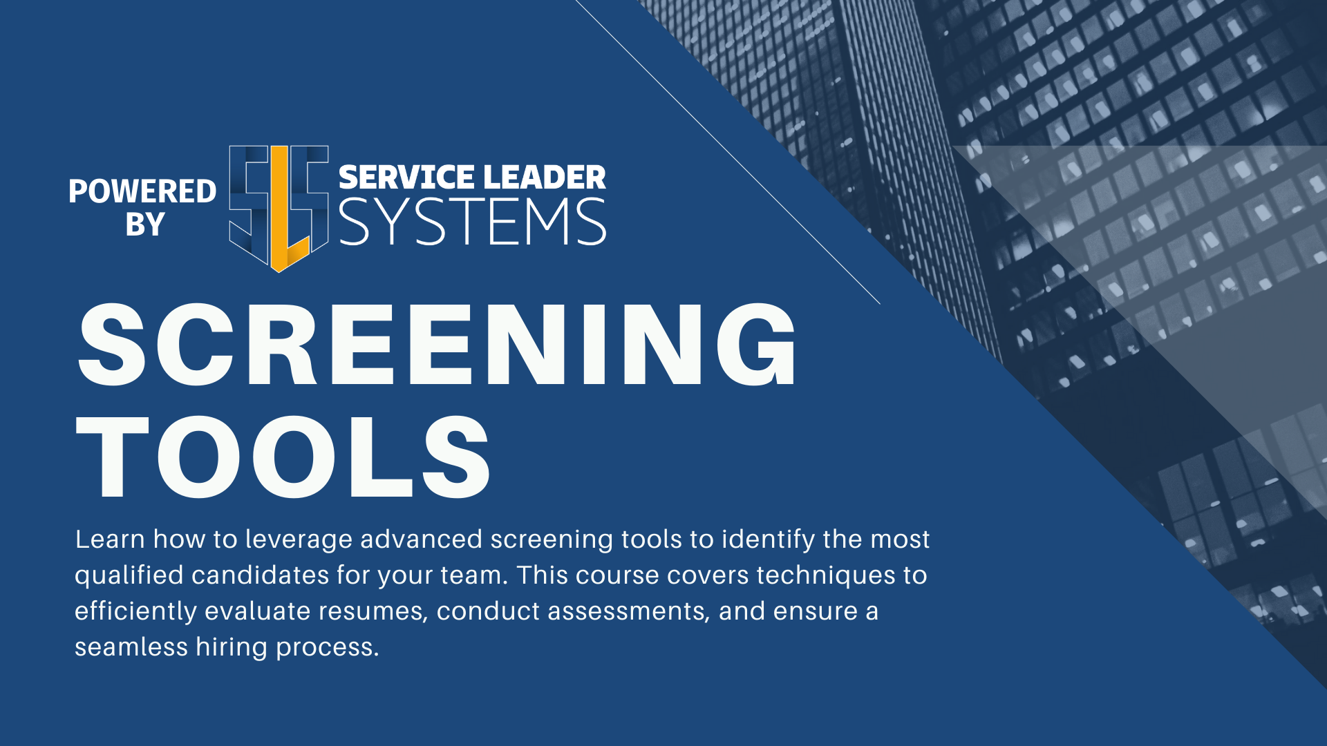 Learn how to leverage advanced screening tools to identify the most qualified candidates for your team. This course covers te